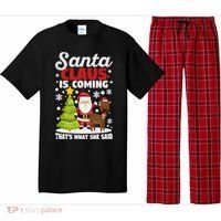 Funny Christmas Santa Claus Is Coming ThatS What She Said Gift Pajama Set thumb 0