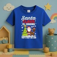 Funny Christmas Santa Claus Is Coming ThatS What She Said Gift Toddler T-Shirt thumb 3
