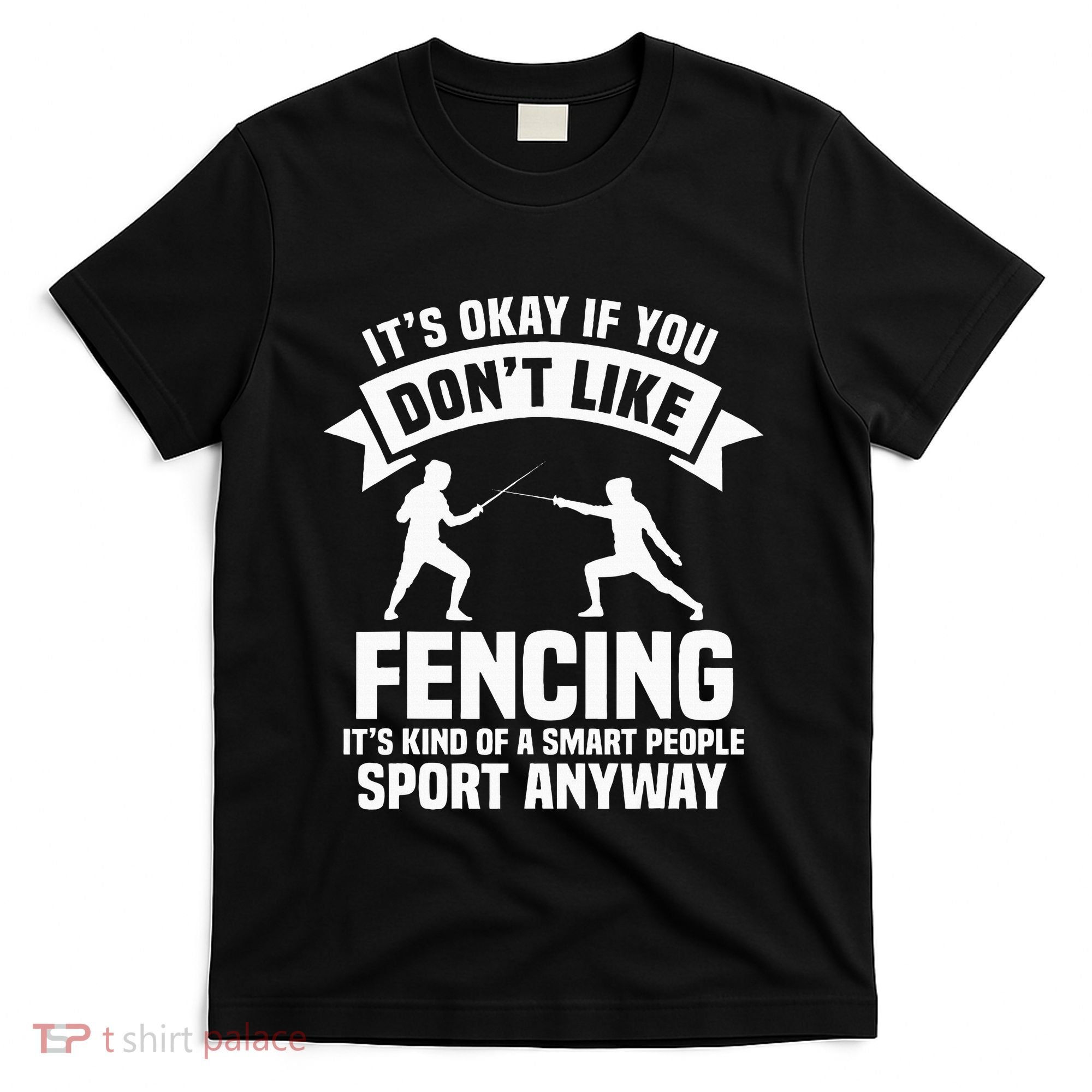 Fencing Combat Sport Fence Foil Epee Sabre Sword Fencer T-Shirt