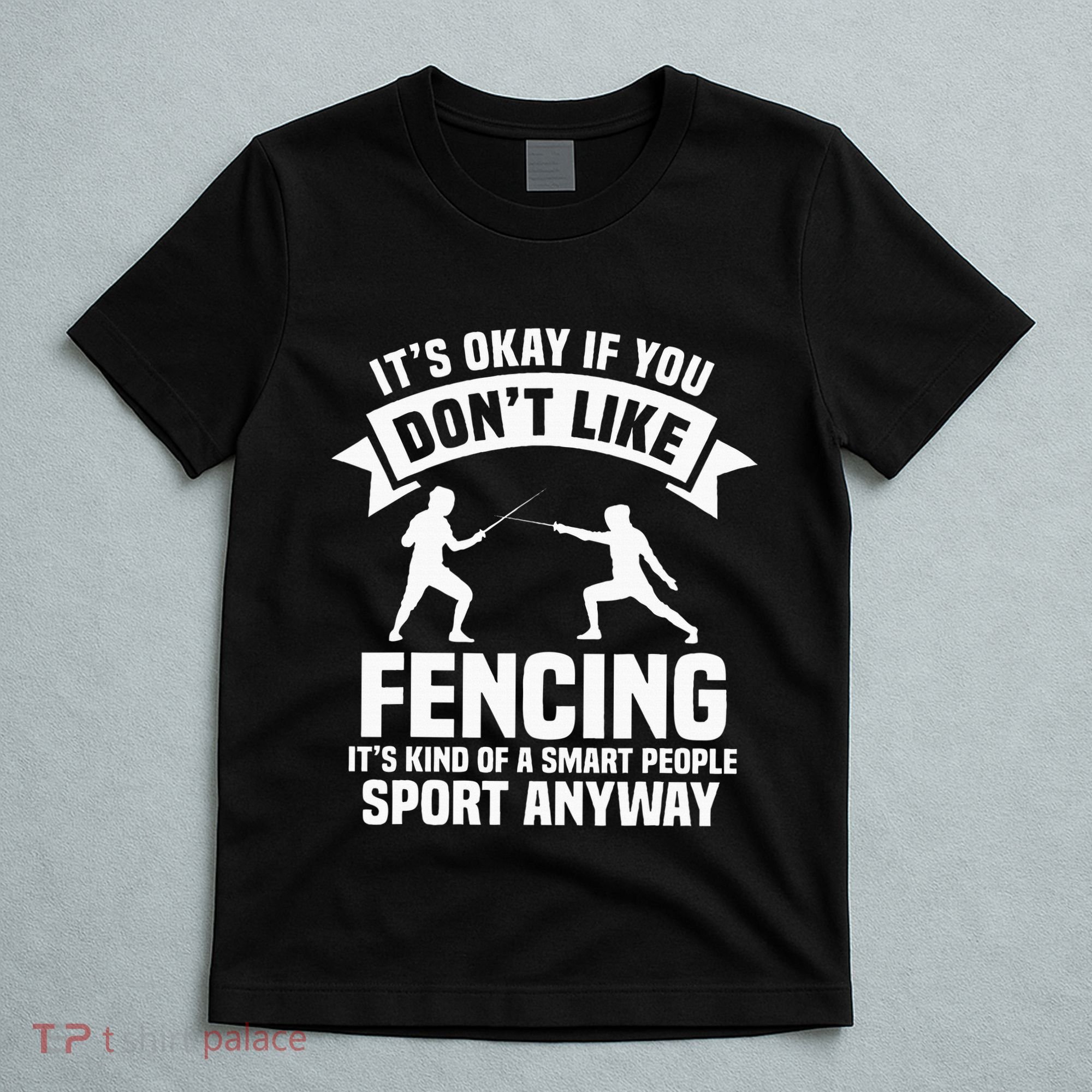 Fencing Combat Sport Fence Foil Epee Sabre Sword Fencer T-Shirt