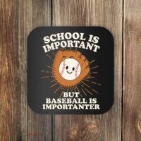 Funny Cute School Is Important But Baseball Is Importanter Coaster thumb 0