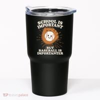 Funny Cute School Is Important But Baseball Is Importanter Tumbler thumb 0