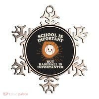 Funny Cute School Is Important But Baseball Is Importanter Ornament thumb 0