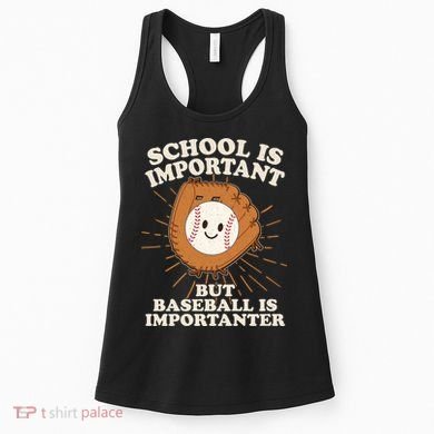 Funny Cute School Is Important But Baseball Is Importanter Women's Tank Top