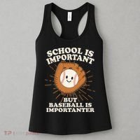 Funny Cute School Is Important But Baseball Is Importanter Women's Tank Top thumb 3