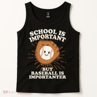Funny Cute School Is Important But Baseball Is Importanter Tank Top thumb 2