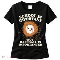 Funny Cute School Is Important But Baseball Is Importanter Women's T-Shirt thumb 0