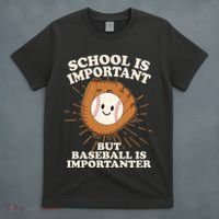 Funny Cute School Is Important But Baseball Is Importanter T-Shirt thumb 4