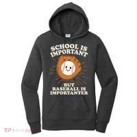 Funny Cute School Is Important But Baseball Is Importanter Women's Hoodie thumb 0