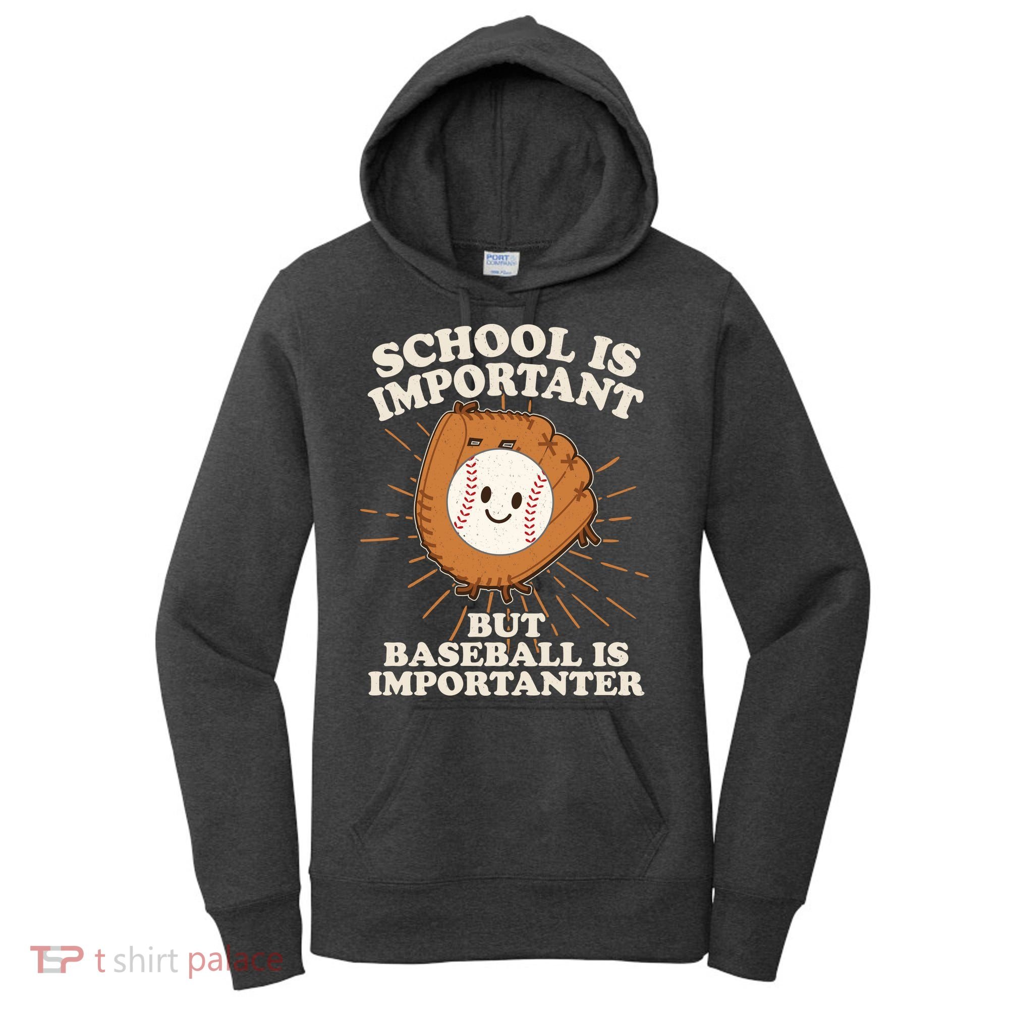 Funny Cute School Is Important But Baseball Is Importanter Women's Hoodie
