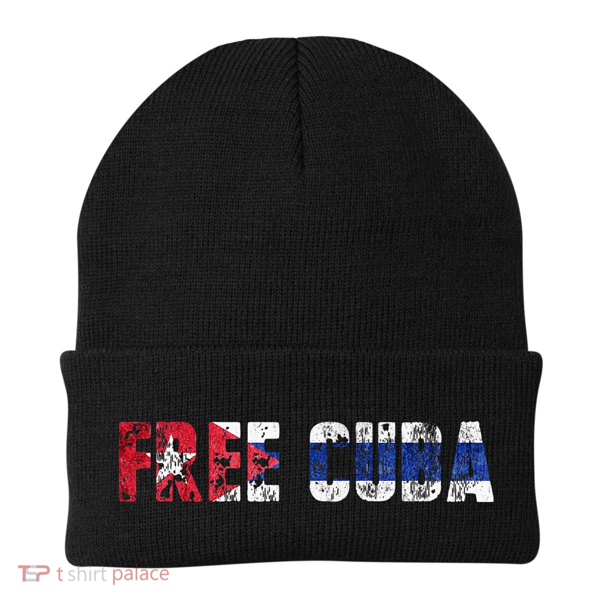 Free Cuba Sos Cuba Patriotic Cuban First Beanie