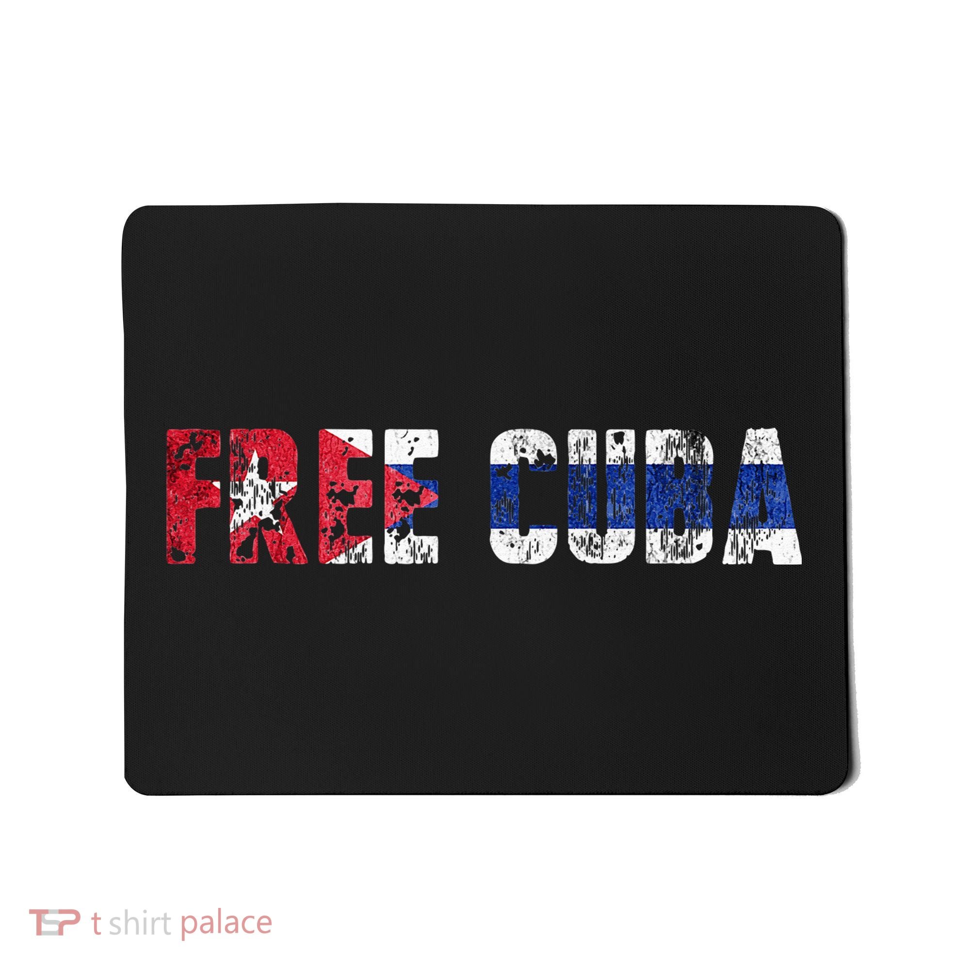Free Cuba Sos Cuba Patriotic Cuban First Mousepad