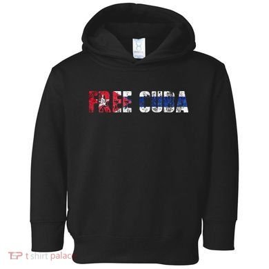 Free Cuba Sos Cuba Patriotic Cuban First Toddler Hoodie
