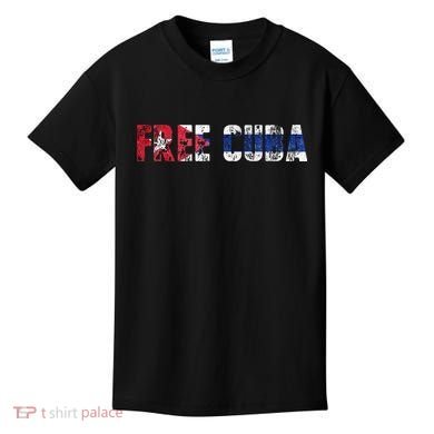 Free Cuba Sos Cuba Patriotic Cuban First Kids T-Shirt