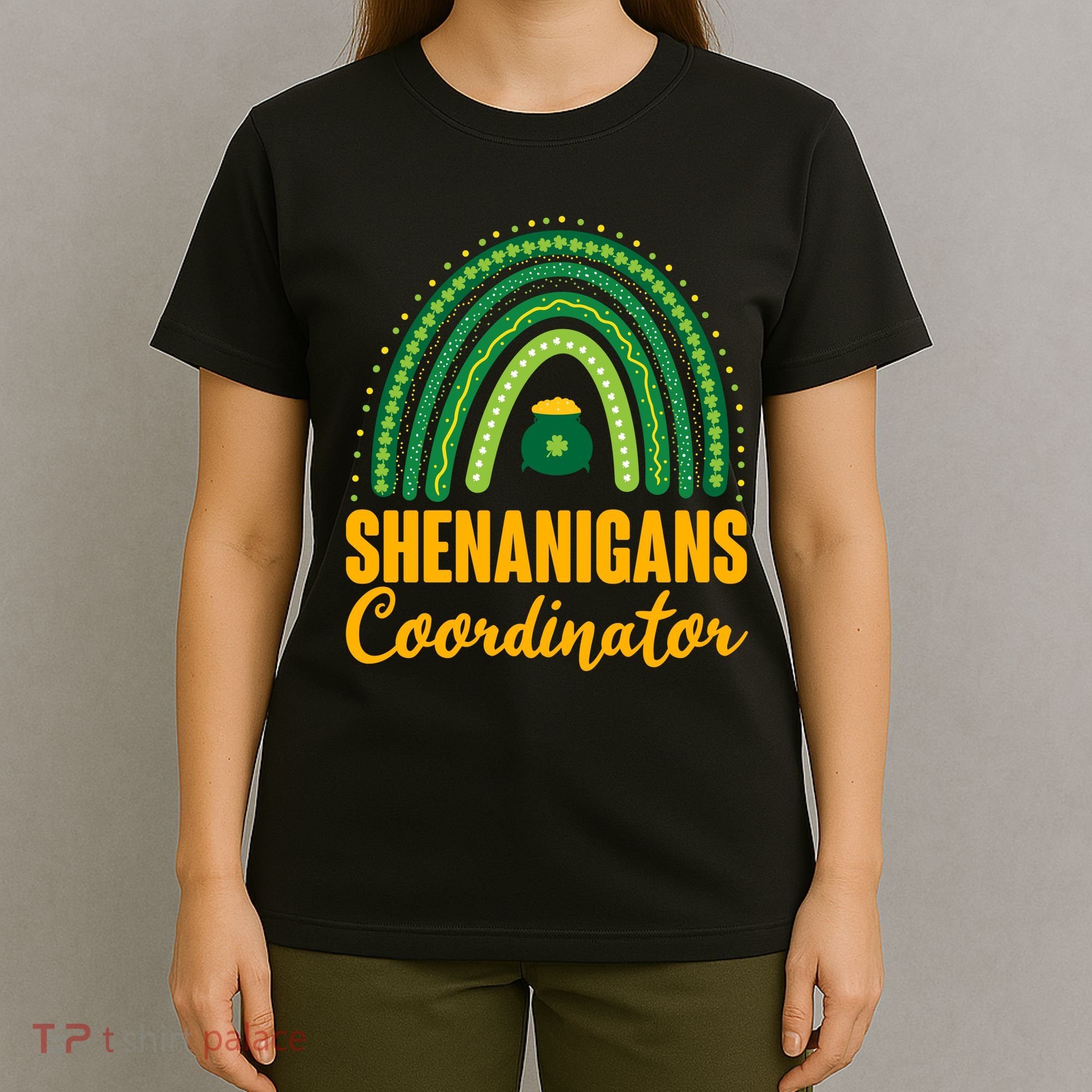 Funny Cute Shenanigans Coordinator Lucky Green Rainbow Pot Of Gold T-Shirt