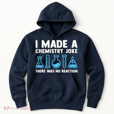 Funny Chemistry Science Teacher Chemist Gift Hoodie