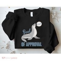 Funny Cute Seal Of Approval Sweatshirt thumb 2