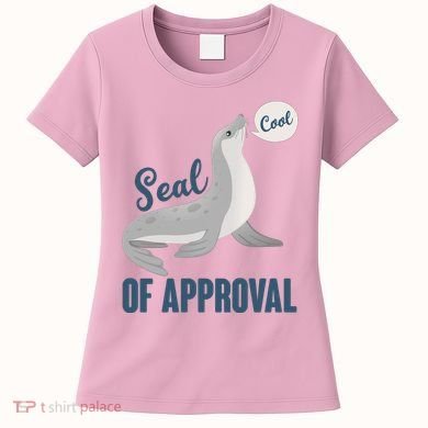 Funny Cute Seal Of Approval Women's T-Shirt