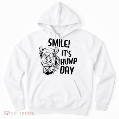 Funny Camel Smile! ItS Hump Day Funny Hump Day Hoodie