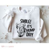 Funny Camel Smile! ItS Hump Day Funny Hump Day Sweatshirt thumb 2