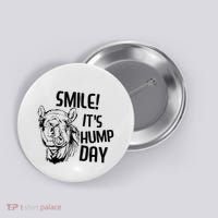 Funny Camel Smile! ItS Hump Day Funny Hump Day Button thumb 0
