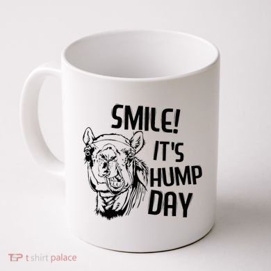 Funny Camel Smile! ItS Hump Day Funny Hump Day Coffee Mug