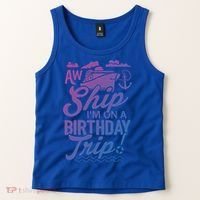 Funny Cruise Ship Vacation Aw Ship Im On A Birthday Trip Gift Tank Top thumb 2