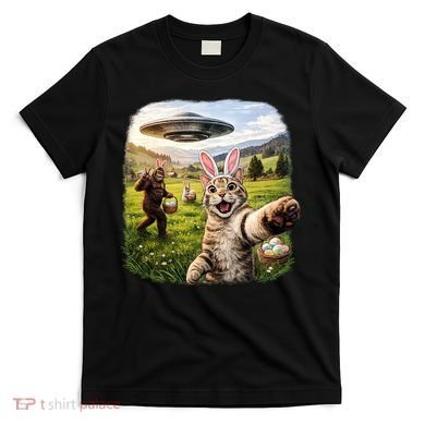 Funny Cat Selfie Easter Bunny Bigfoot UFO T-Shirt