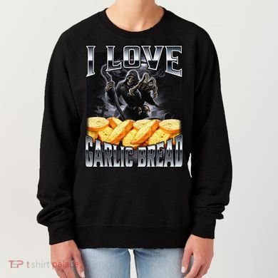Funny Cringe Skeleton Meme I Love Garlic Bread Women's Sweatshirt
