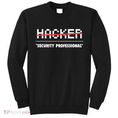 Funny Cyber Security Computer Hacker Gift Sweatshirt