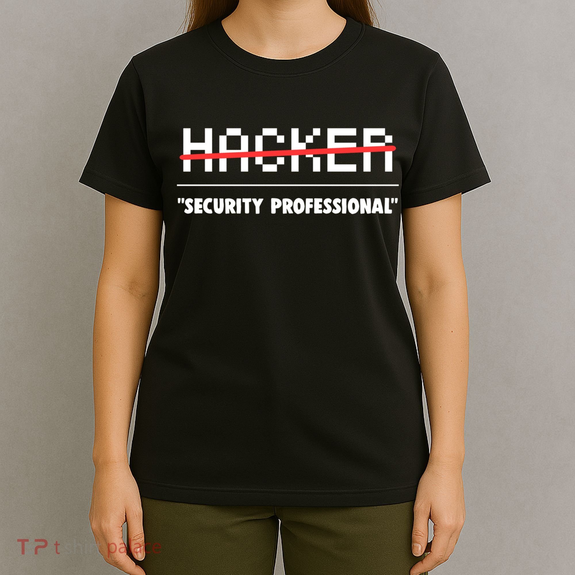 Funny Cyber Security Computer Hacker Gift T-Shirt