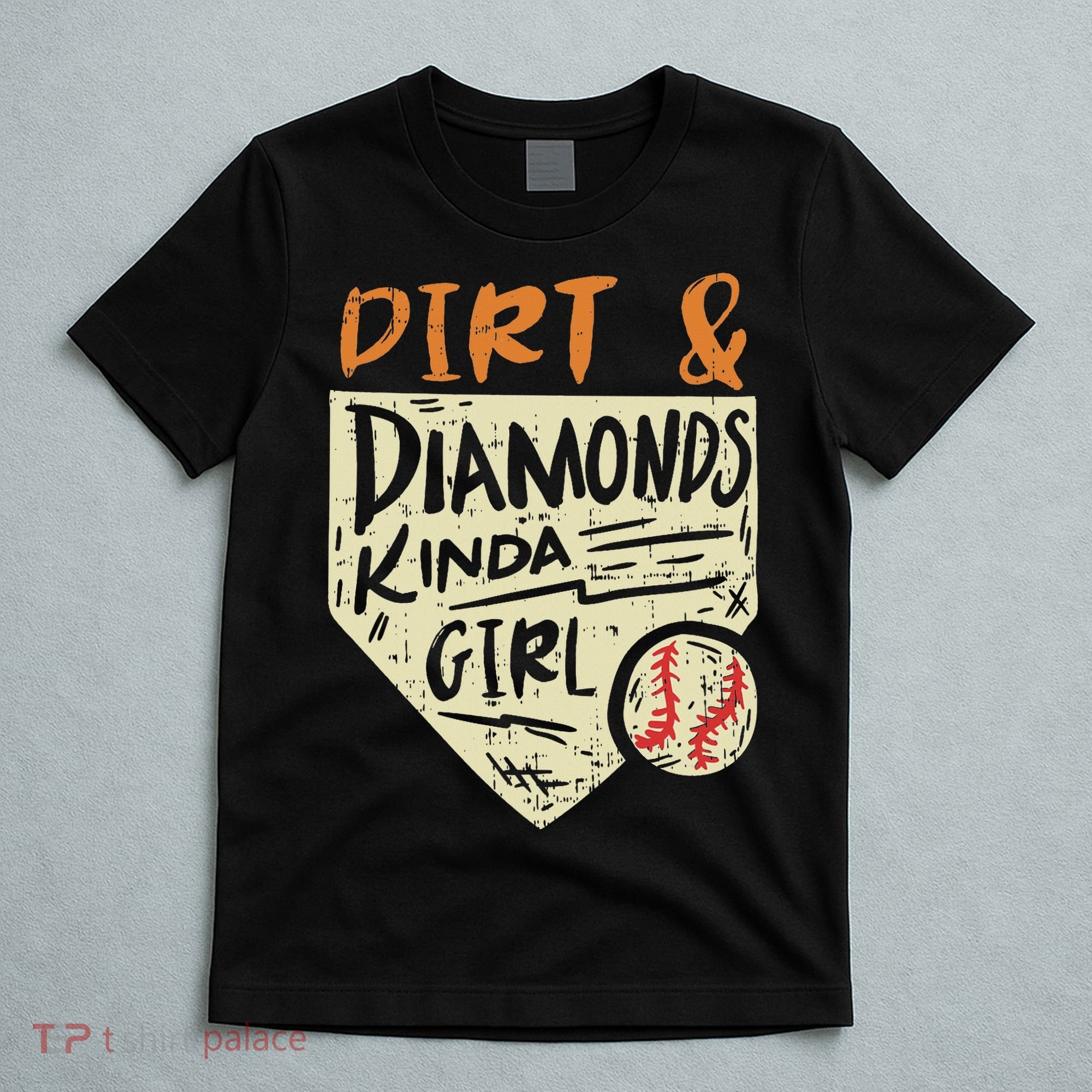 Fun Cute Softball Baseball Dirt & Diamonds Kinda Girl T-Shirt