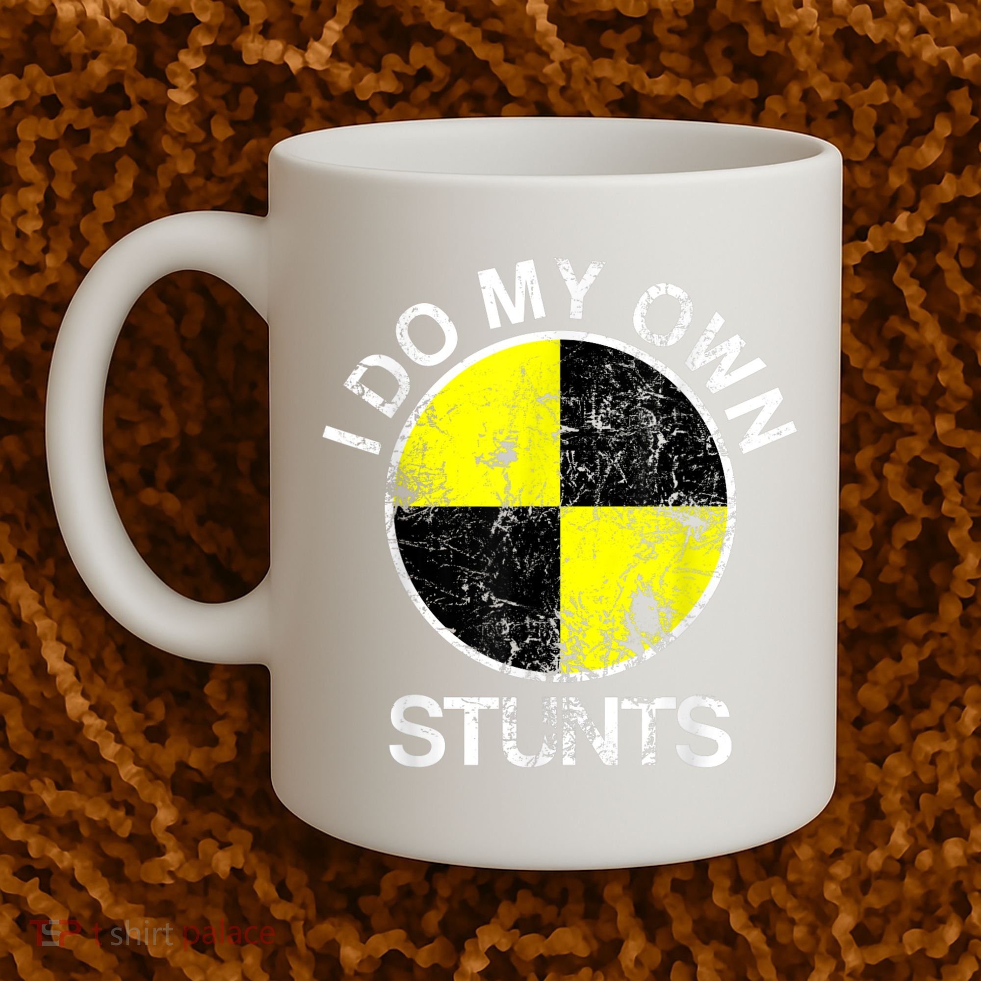 Funny Crash Test Dummy I Do My Own Stunts Coffee Mug