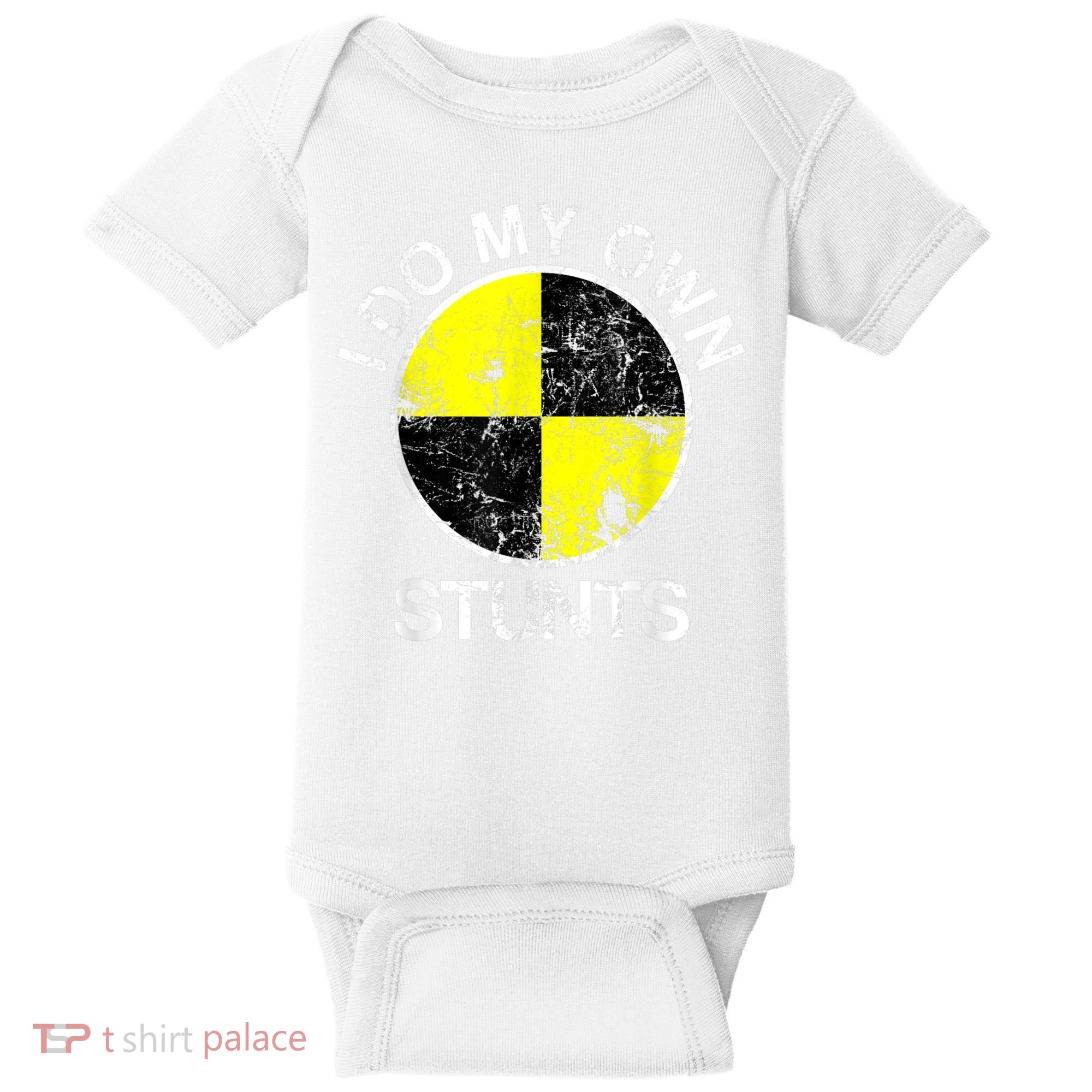 Funny Crash Test Dummy I Do My Own Stunts Baby Bodysuit