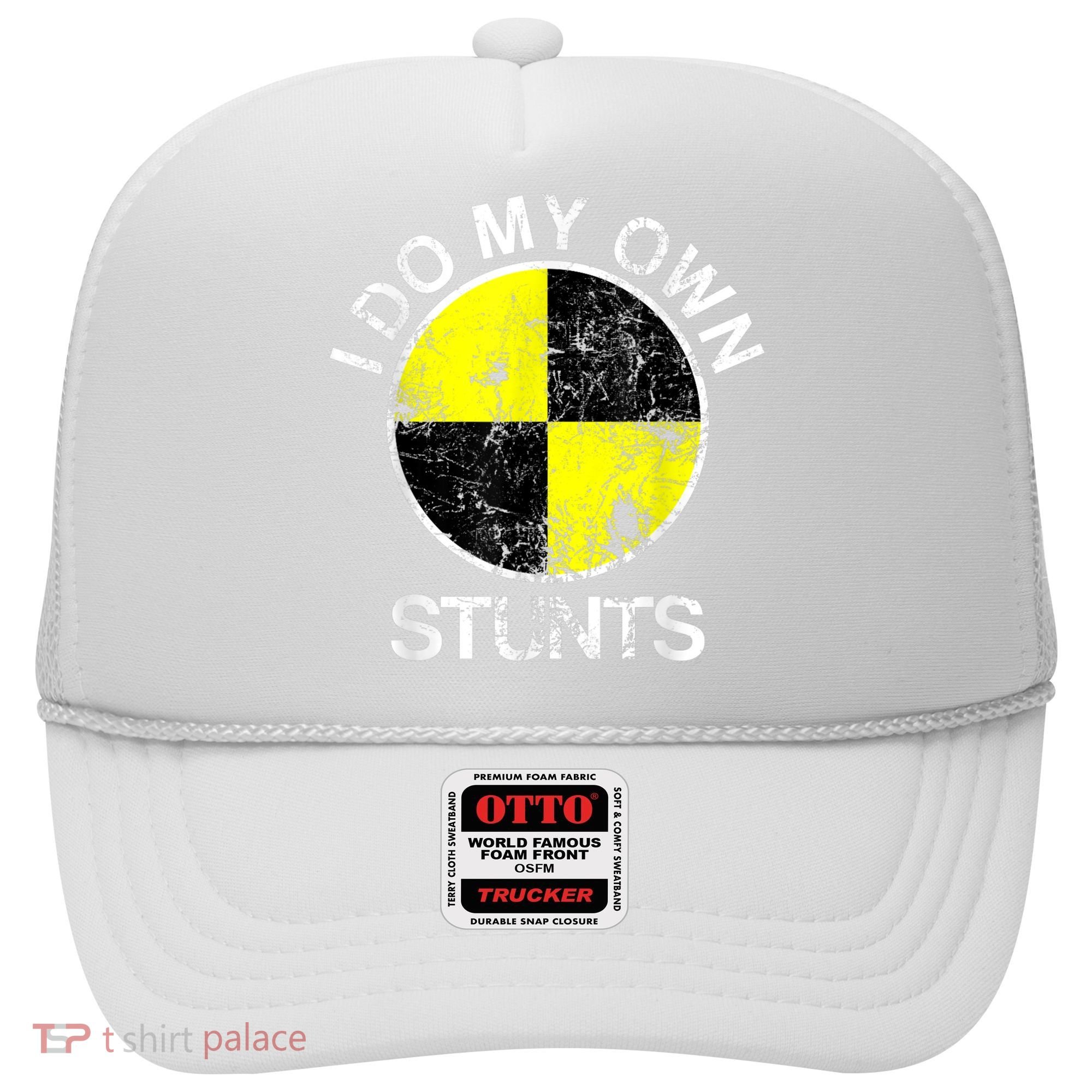 Funny Crash Test Dummy I Do My Own Stunts Hat