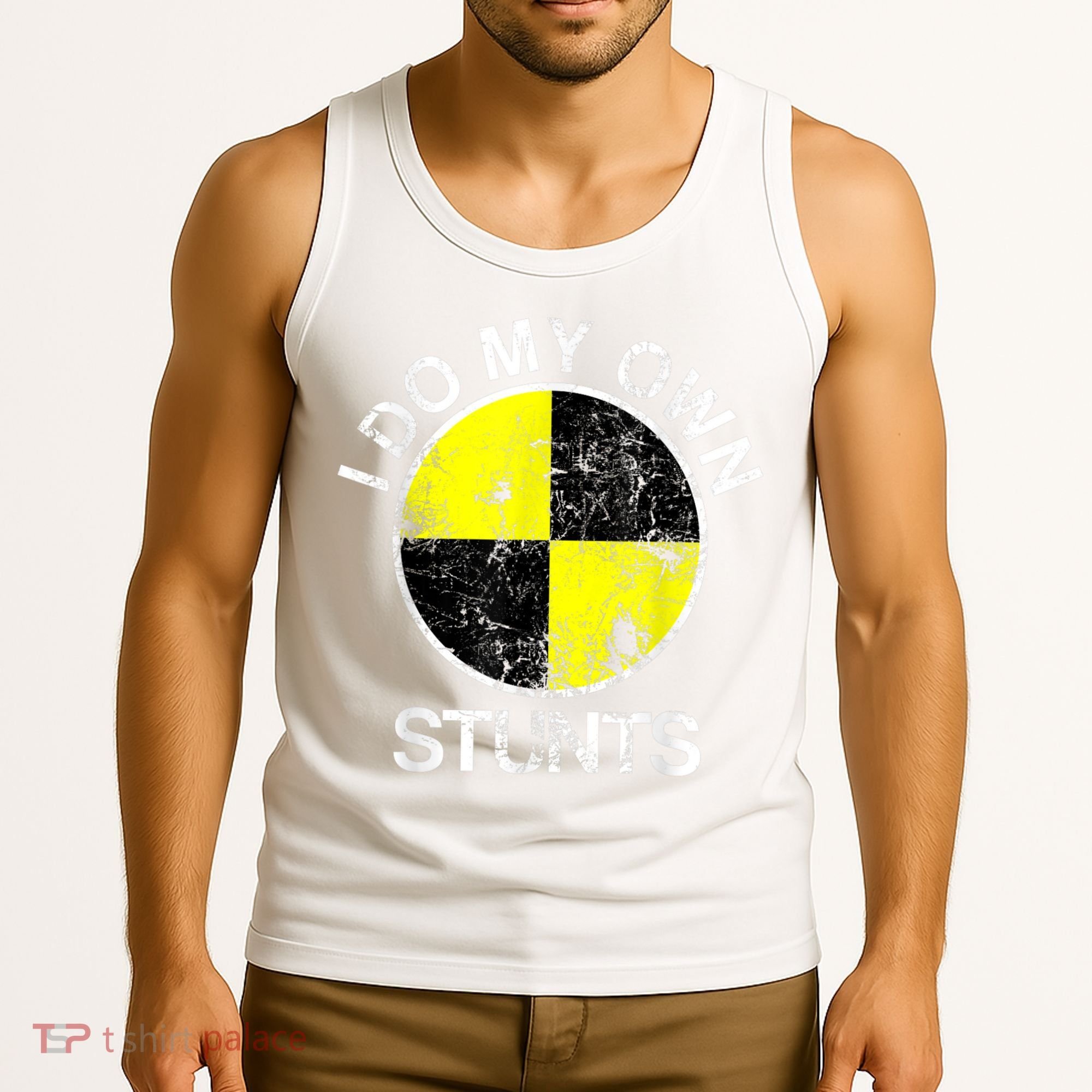 Funny Crash Test Dummy I Do My Own Stunts Tank Top