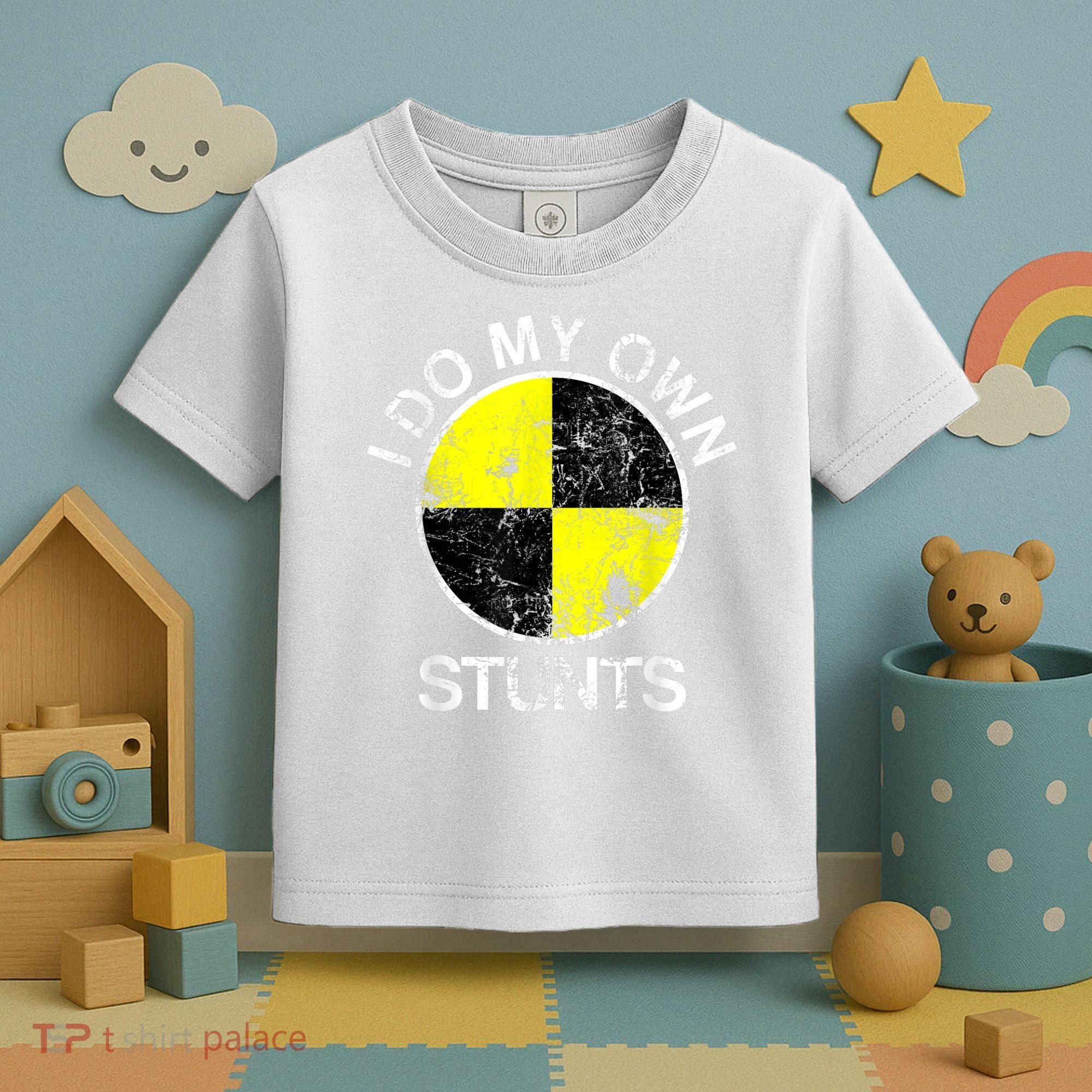 Funny Crash Test Dummy I Do My Own Stunts Toddler T-Shirt