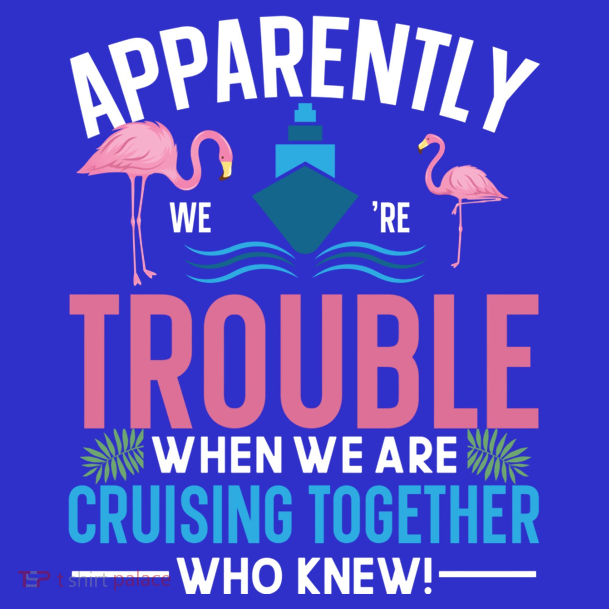 Funny Cruise Tee Besties Cruising Trouble Together Meaningful Gift Women's Tank Top