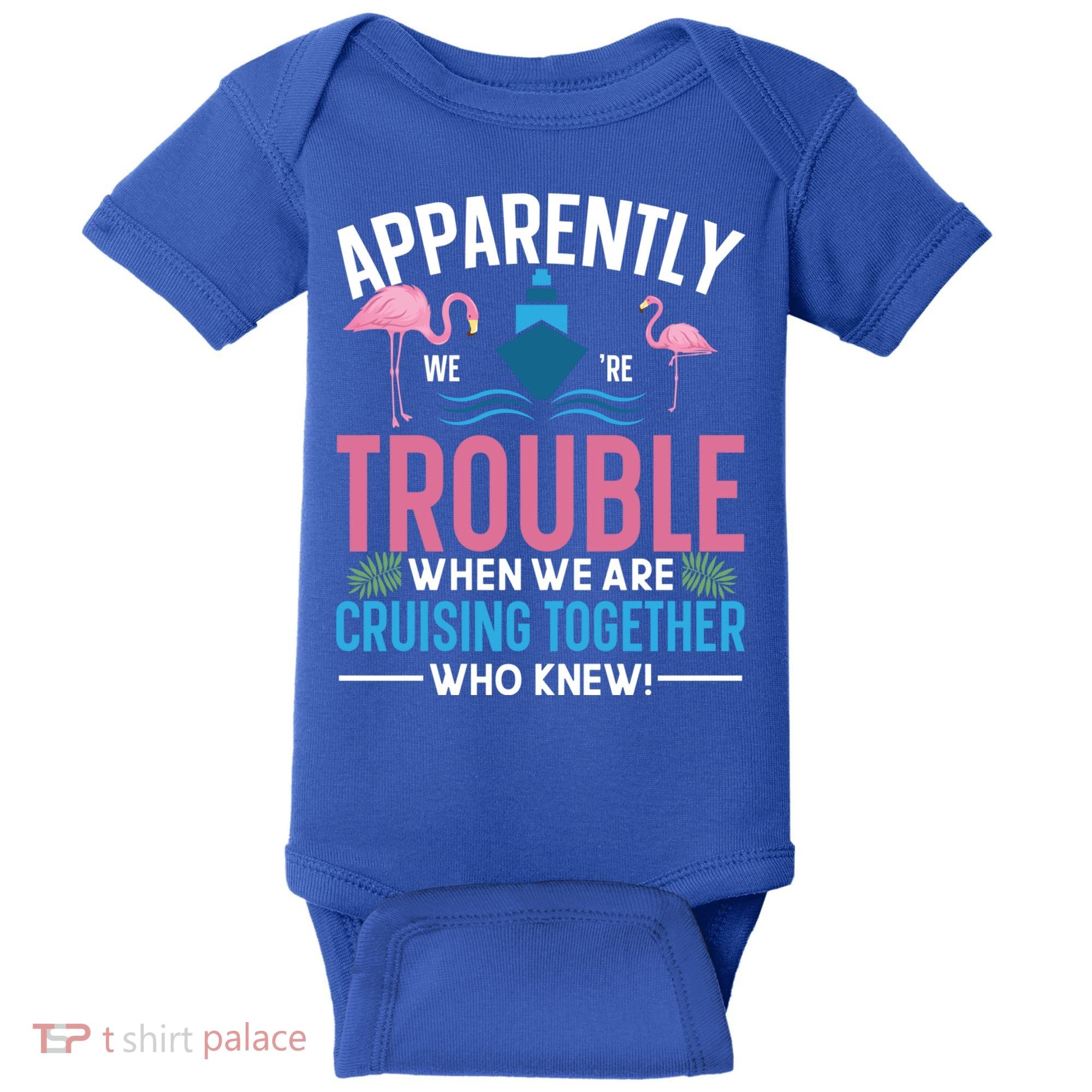 Funny Cruise Tee Besties Cruising Trouble Together Meaningful Gift Baby Bodysuit