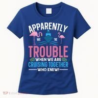 Funny Cruise Tee Besties Cruising Trouble Together Meaningful Gift Women's T-Shirt thumb 0