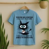 Funny Cat Touch My Coffee I Will Slap You So Hard T-Shirt thumb 2