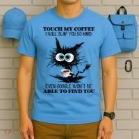 Funny Cat Touch My Coffee I Will Slap You So Hard T-Shirt thumb 5