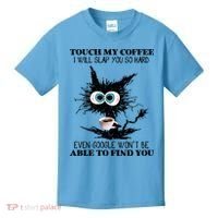 Funny Cat Touch My Coffee I Will Slap You So Hard Kids T-Shirt thumb 0