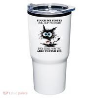 Funny Cat Touch My Coffee I Will Slap You So Hard Tumbler thumb 0