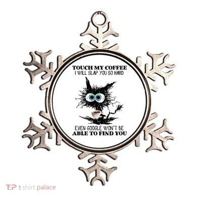 Funny Cat Touch My Coffee I Will Slap You So Hard Ornament