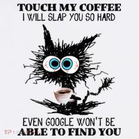 Funny Cat Touch My Coffee I Will Slap You So Hard Women's Tank Top thumb 5