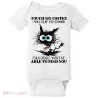 Funny Cat Touch My Coffee I Will Slap You So Hard Baby Bodysuit thumb 0