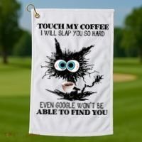 Funny Cat Touch My Coffee I Will Slap You So Hard Golf Towel thumb 1