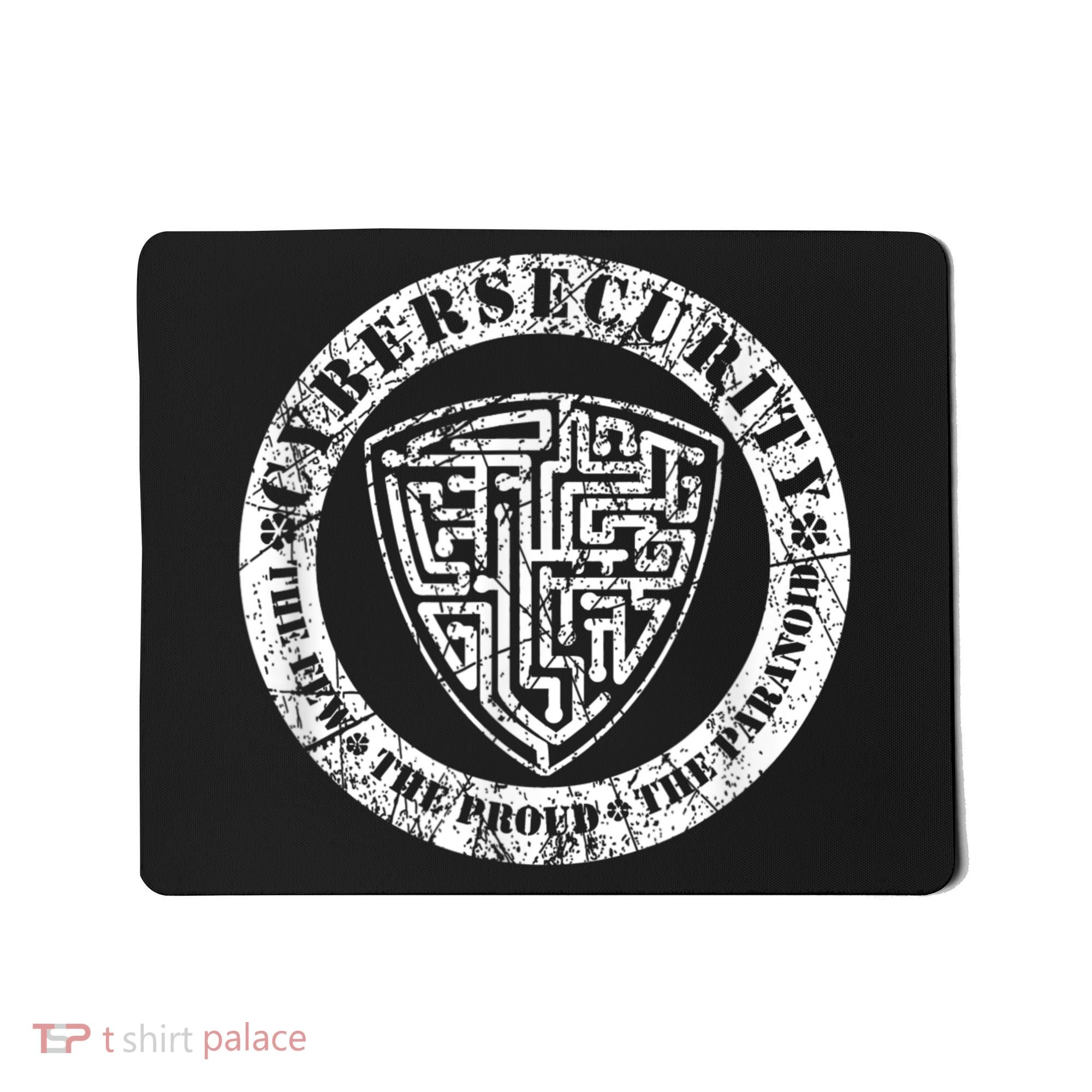 Funny Cybersecurity The Few The Proud The Paranoid Gift Mousepad