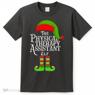 Funny Christmas The Physical Therapy Assistant Elf T-Shirt